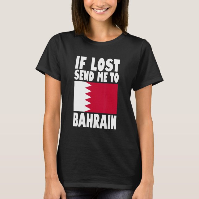 T-shirt Bahrain Flag Design  If lost send me to Bahrain (Devant)