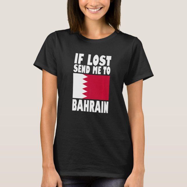 T-shirt Bahrein Drapeau Design Si perdu envoyez-moi envoye (Devant)