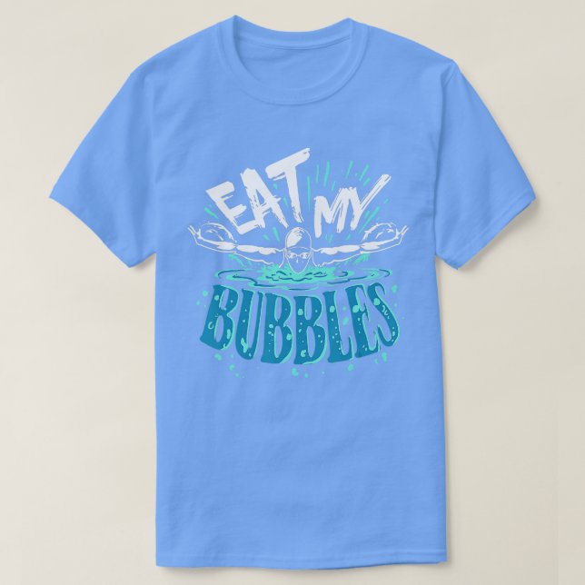 T-shirt Baignade amusante Manger Mes bulles Swimmer (Design devant)