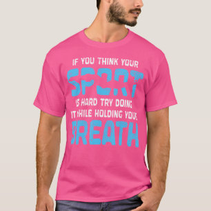 T-shirt Baigneuse Drôle Si Vous Pensez Que Votre Sport Est
