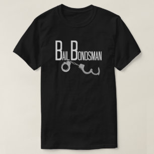 T-shirt Bail Bondsman