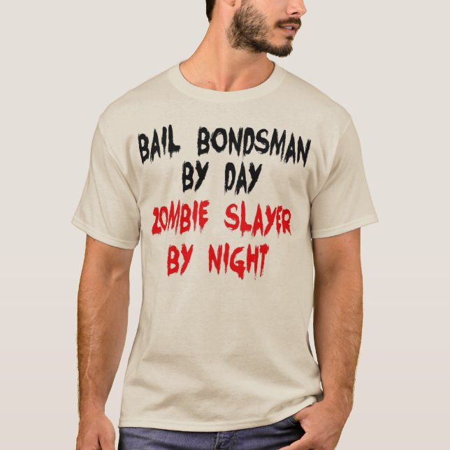 T-shirt Bail Bondsman Zombie Slayer (Devant)