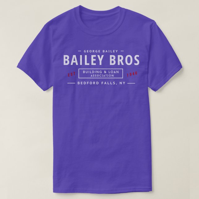 T-shirt Bailey Bros Building Loan Association Est 19 (Design devant)
