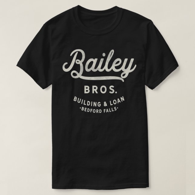 T-shirt Bailey Brothers Building and Loan (Design devant)