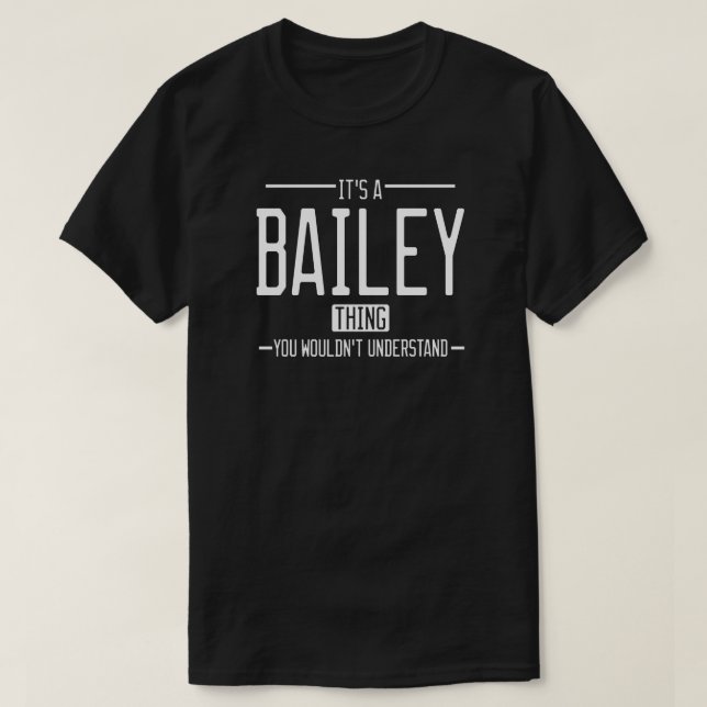 T-shirt Bailey drôle nom de famille drôle (Design devant)