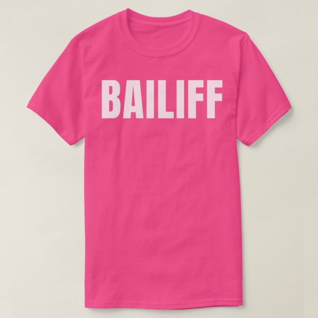 T-shirt Bailiff Funny Titre de l'emploi Profession Anniver (Design devant)