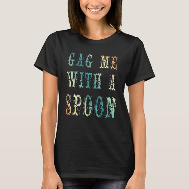 T-shirt bâillonner avec une cuillère (Devant)