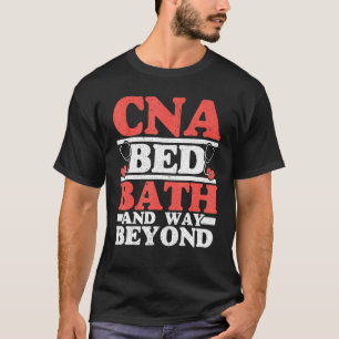 T-shirt Bain Lit CNA Et Bien Au-Delà De La Vie Drôle CNA
