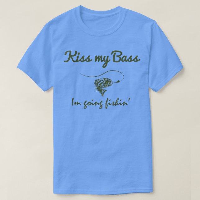 T-shirt Baiser ma basse drôle de pêche T  (Design devant)