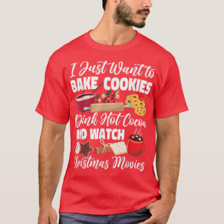 T-shirt Bake Baking Christmas Cookie Je Veux Juste Cuire C