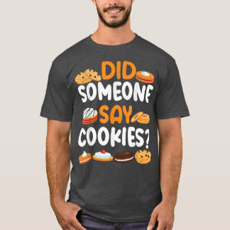 T-shirt Bake Baking Cookie Quelqu'Un A Dit Cookies