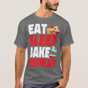 T-shirt Bake Baking Cupcake Manger Sleep Bake Répéter