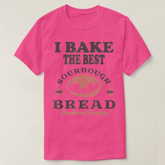 T-shirt Bake Best Sourdoud Pain Boulangerie Baker 1 (Design devant)