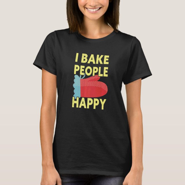T-shirt Bake People Happy Baking Baker (Devant)