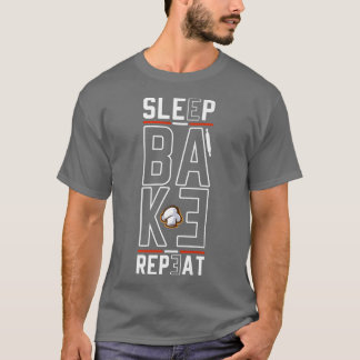 T-shirt Bake Repeat Baking Baker Bakery Bread Baking