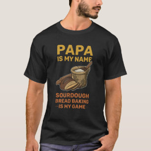 T-shirt Baker Baking Sourdough Buns Baking Baking Professi