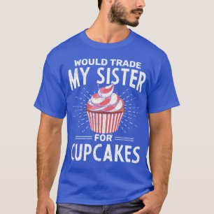 T-shirt Baker Funny Siblings Food Dessert Frosting Cupcake