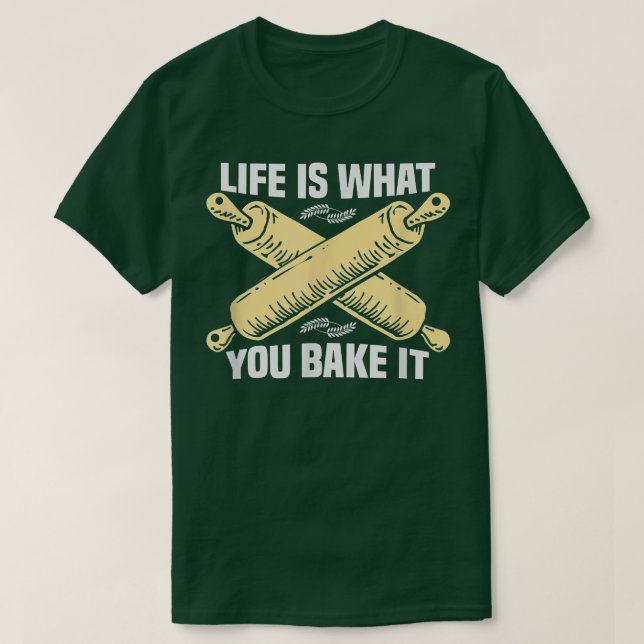 T-shirt Baker Life est ce que vous faites cuire gâteaux cu (Design devant)