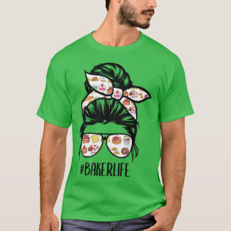 T-shirt Baker Life Messy Bun Cheveux baking drôle de pâtis