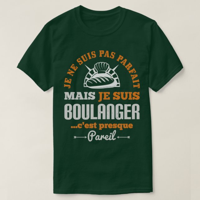 T-shirt Baker Profession Cadeau Humour Boulangerie Artisan (Design devant)