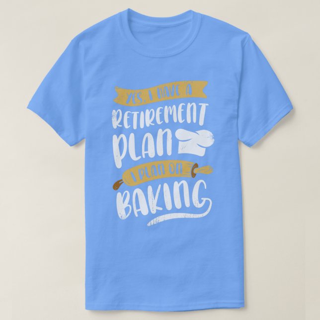 T-shirt Baker Retraite Baking Lover Pensioner cadeau (Design devant)