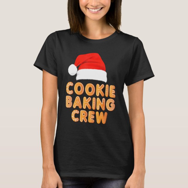 T-shirt Baker Xmas Santa Hat Cookie Baking Crew Noël (Devant)