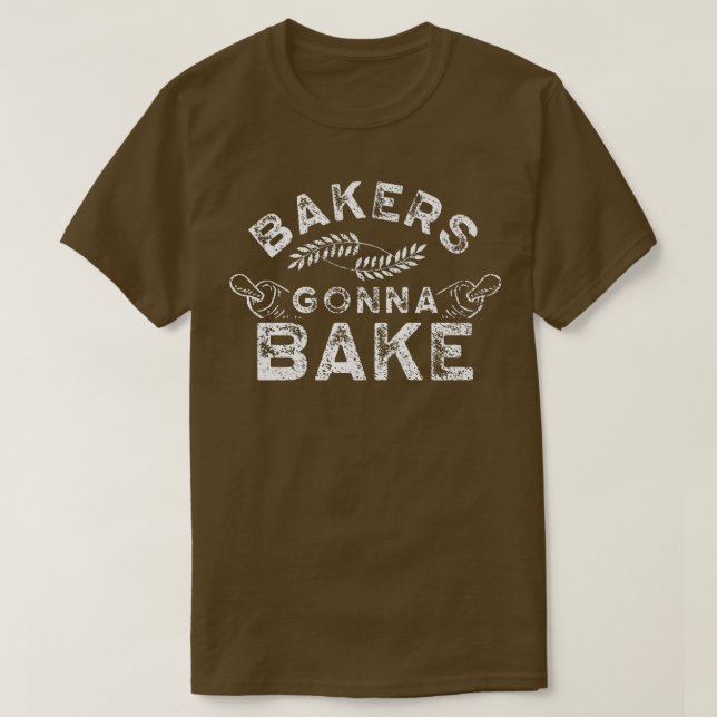 T-shirt Bakers gonna bake Bakery Baking Baker Hobby   250 (Design devant)