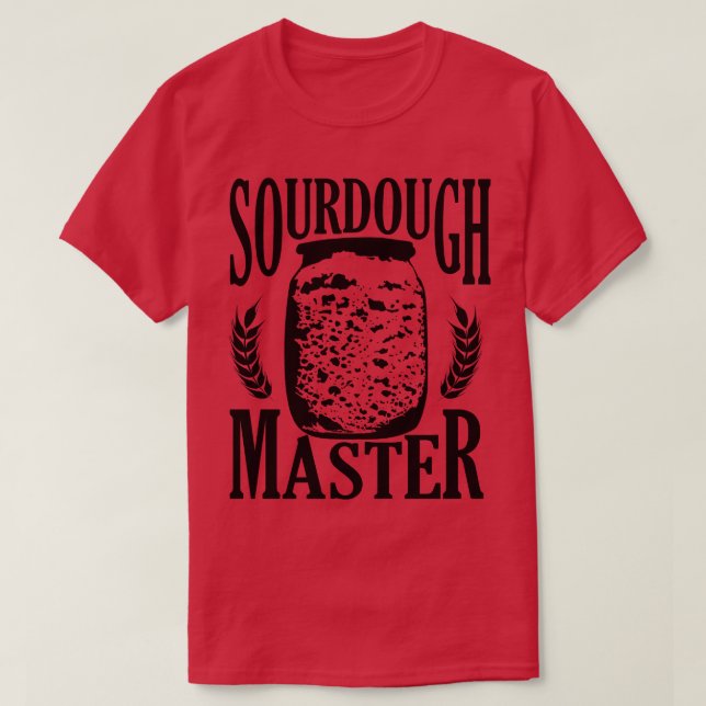 T-shirt Baking Baker Bakery Sourdough Bread Master    (Design devant)