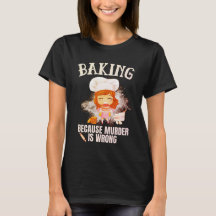 Baking Because Murder Is Wrong