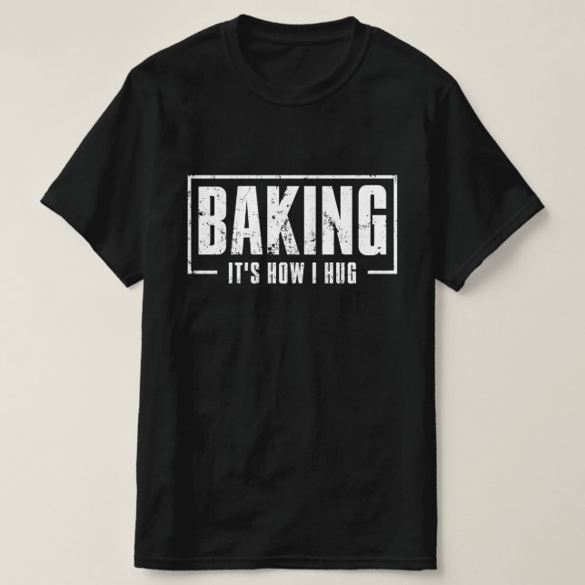 T-shirt Baking C'est comme ça que je serre Funny Baking Ba (Design devant)