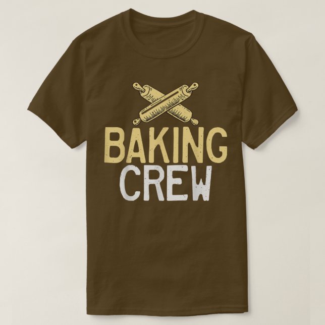 T-shirt Baking Crew Friends Team Cuisine Baking Baker (Design devant)