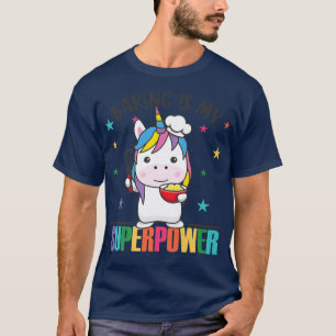 T-shirt Baking Est Ma Superpuissance Cute Unicorn Est Baki
