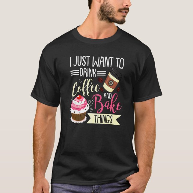 T-shirt Baking For Men Femmes Baker Boire Du Café (Devant)