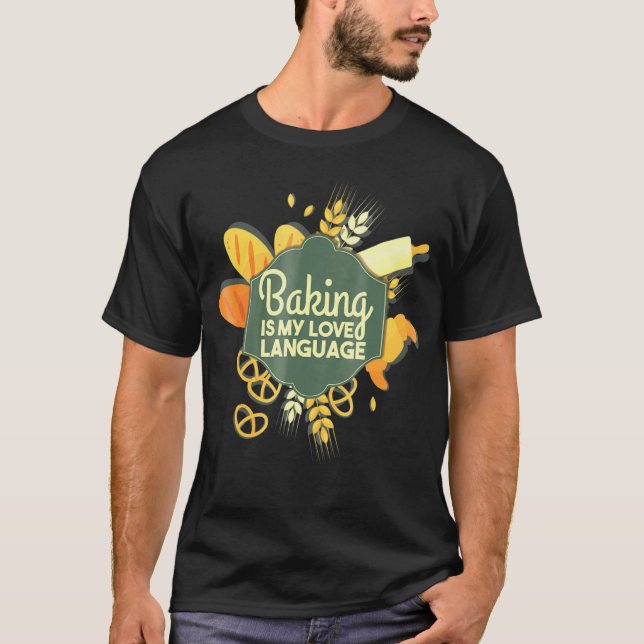 T-shirt Baking Is My Love Language - Baker (Devant)