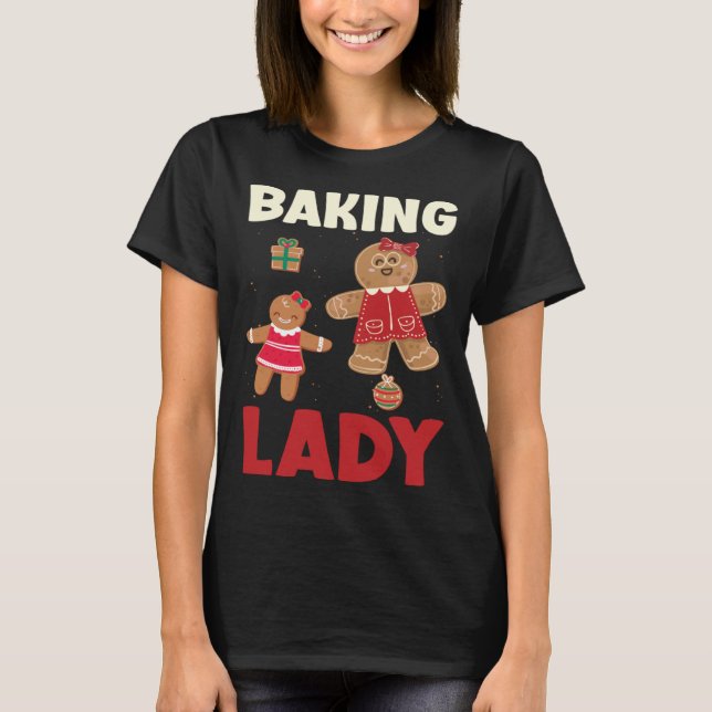 T-shirt Baking Lady Christmas Gingerbread Cookies (Devant)