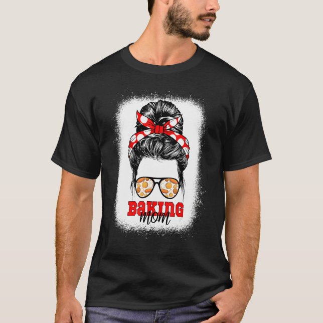 T-shirt Baking Maman Bleached Baker Bake Bakou Hobby Mère (Devant)