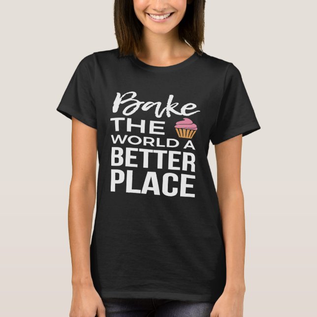 T-shirt Baking Tee For A Pastry Chef Baker (Devant)