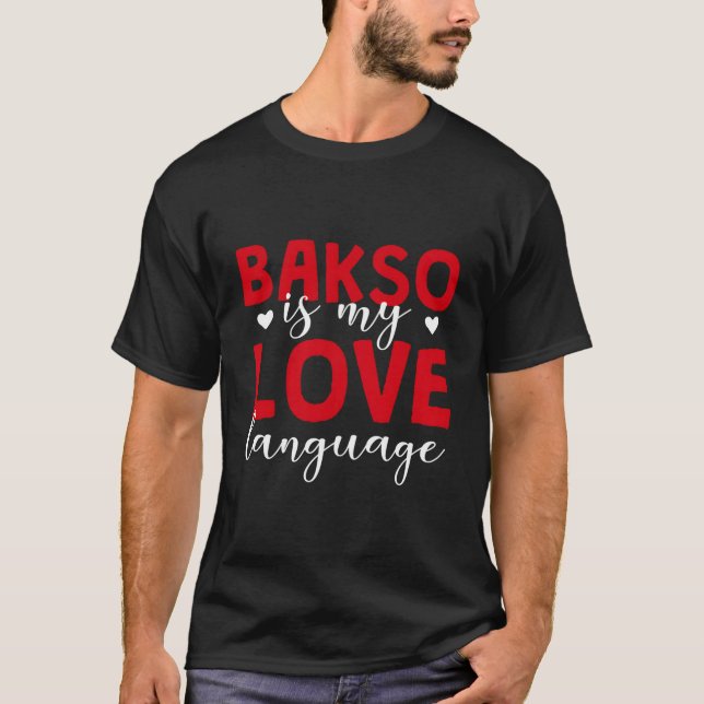 T-shirt Bakso Est Ma Langue D'Amour Baso Foodie Indonésien (Devant)