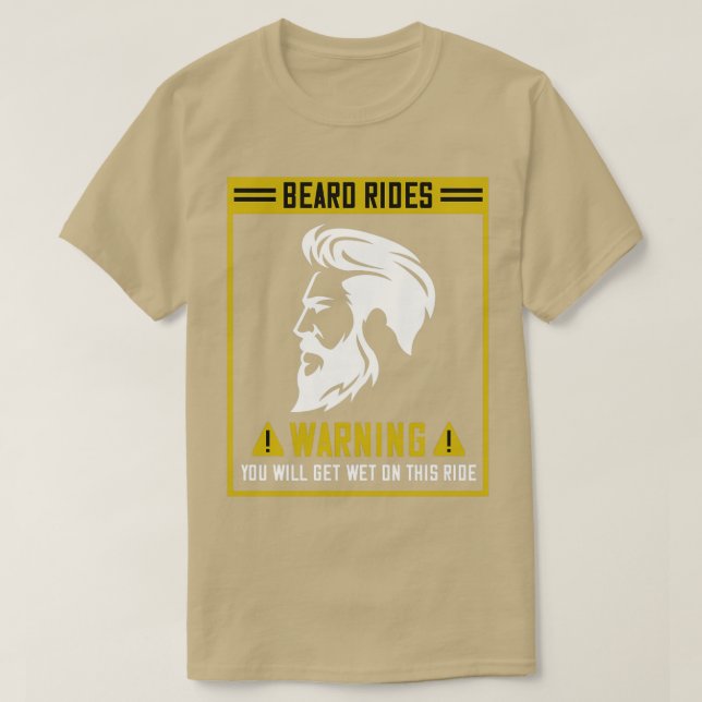 T-shirt Balades à la barbe Avertissement Vous Obtiendrez D (Design devant)