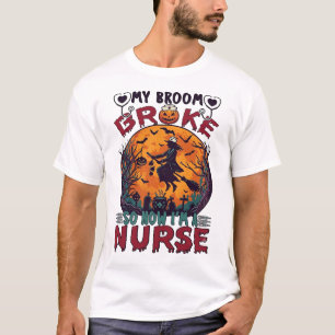 T-shirt Balai Cassé Infirmière Halloween Sorcière Pleine L