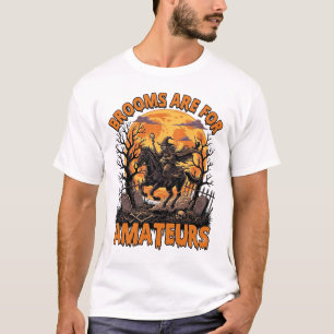 T-shirt Balais Sont Des Amateurs Halloween Sorcière Cheval