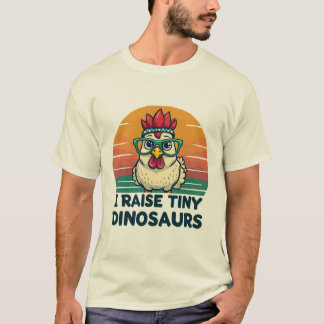 T-shirt Balayage de poulet : Je lève de minuscules dinosau