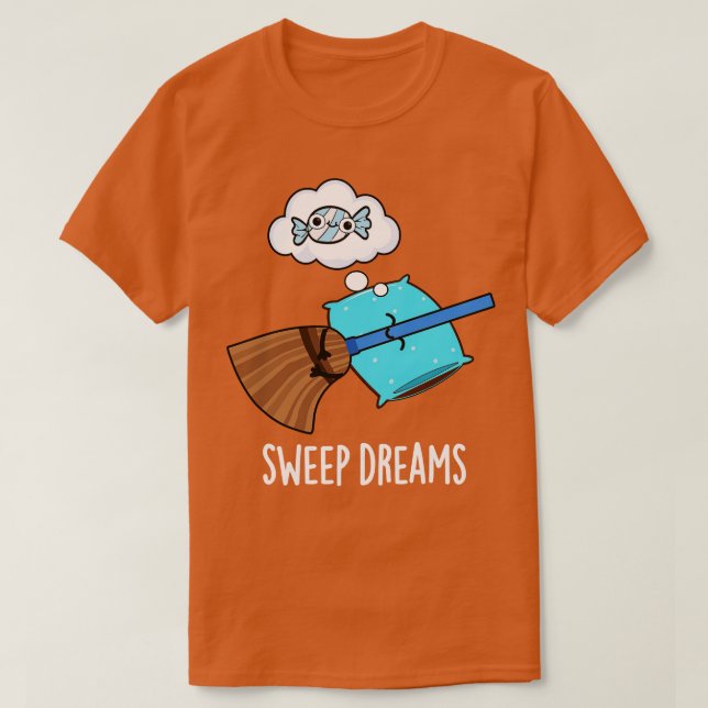T-shirt Balayage Dreams mignonne Broom Pun (Design devant)