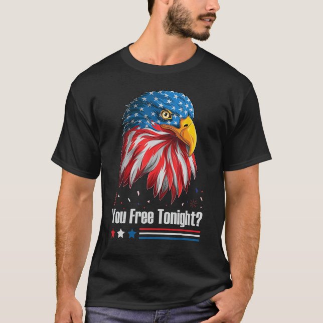 T-shirt Bald Eagle Drapeau Américain Vous Libérez Ce Soir  (Devant)