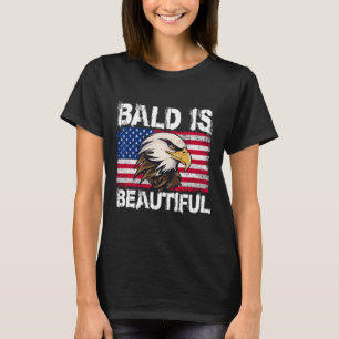 T-shirt Bald Is Beautiful 4 juillet Jour de l'indépendance