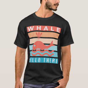 T-shirt Baleine Bonjour - Amoureux de Baleines Drôle et Sp
