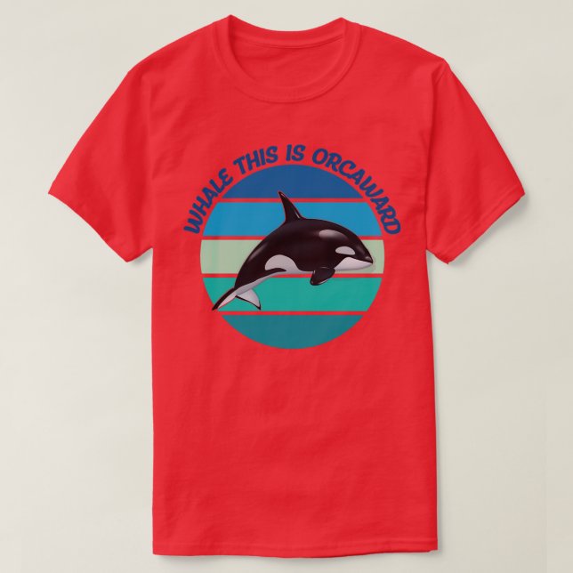 T-shirt Baleine C'Est Orcaward 6 (Design devant)
