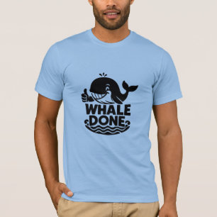 T-shirt Baleine terminée   Funny Whale Sarcastic