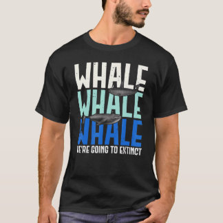 T-shirt Baleines Baleines Allaient Éteindre Le Pun Animal