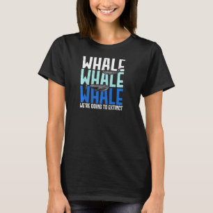 T-shirt Baleines Baleines Allaient Éteindre Le Pun Animal